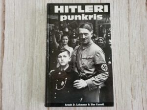 Hitleri punkris . Tim Carroll ja Armin Dieter Lehmann
