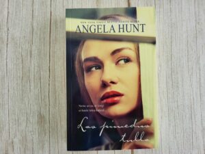 Las pimedus tulla . Angela Hunt