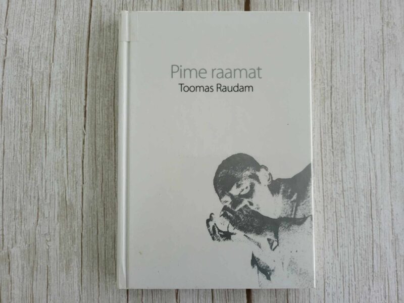 Pime raamat . Toomas Raudam