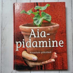 Aiapidamine Aianduse põhitõed