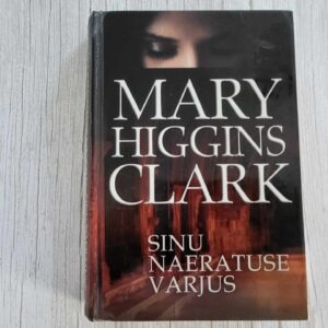 Sinu naeratuse varjus . Mary Higgins Clark