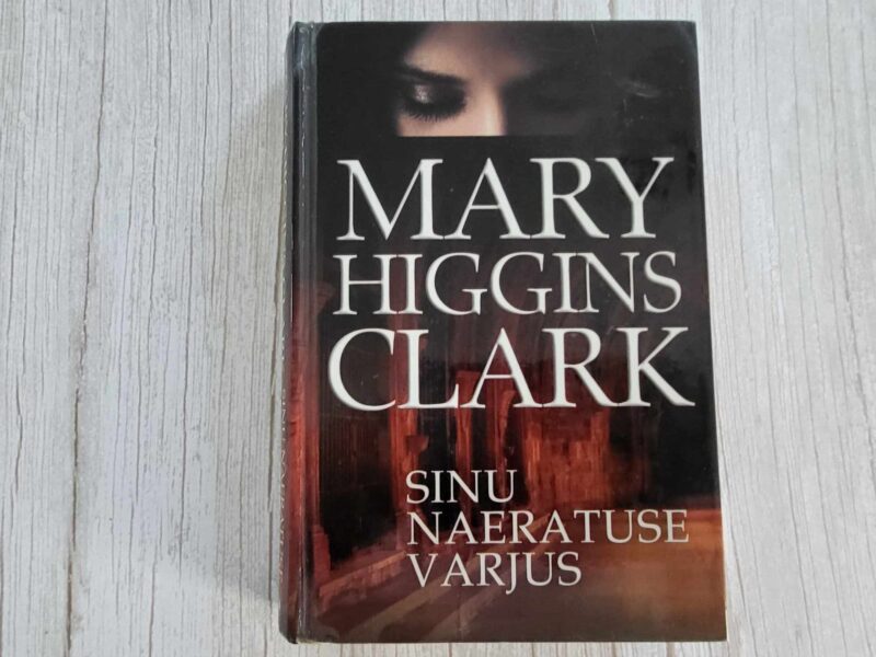 113247256 Sinu naeratuse varjus . Mary Higgins Clark