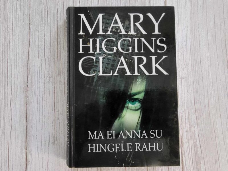 113247287 Ma ei anna su hingele rahu . Mary Higgins Clark
