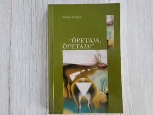 Õpetaja õpetaja . Marje Ernits