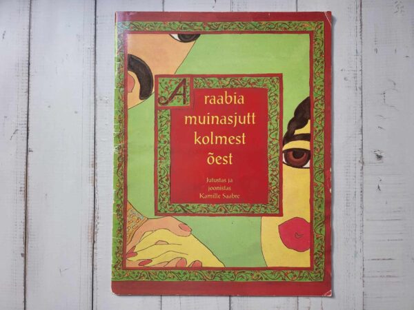 113298975 Araabia muinasjutt kolmest õest . Kamille Saabre