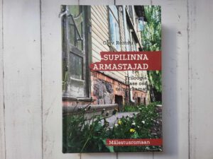 Supilinna armastajad  . Olev Remsu