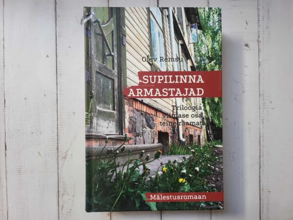 Supilinna armastajad  . Olev Remsu