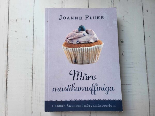 Mõrv mustikamuffiniga . Joanne Fluke