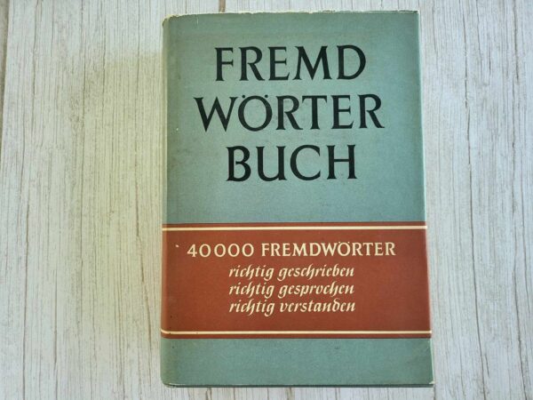 Fremdwörterbuch  40 000 Fremdwörter