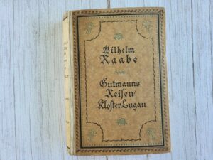 Gutmanns Reisen Lugau Monastery . Wilhelm Raabe
