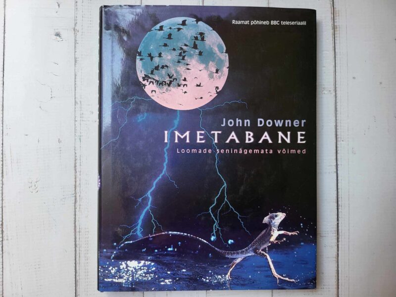 113696438 Imetabane . Loomade seninägemata võimed . John Downer