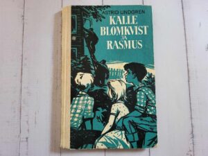 Kalle Blomkvist ja Rasmus . Astrid Lindgren