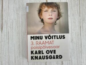 Minu võitlus 3 osa . Karl Ove Knausgard