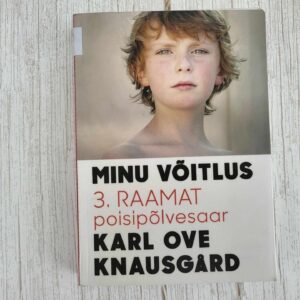Minu võitlus 3 osa . Karl Ove Knausgard