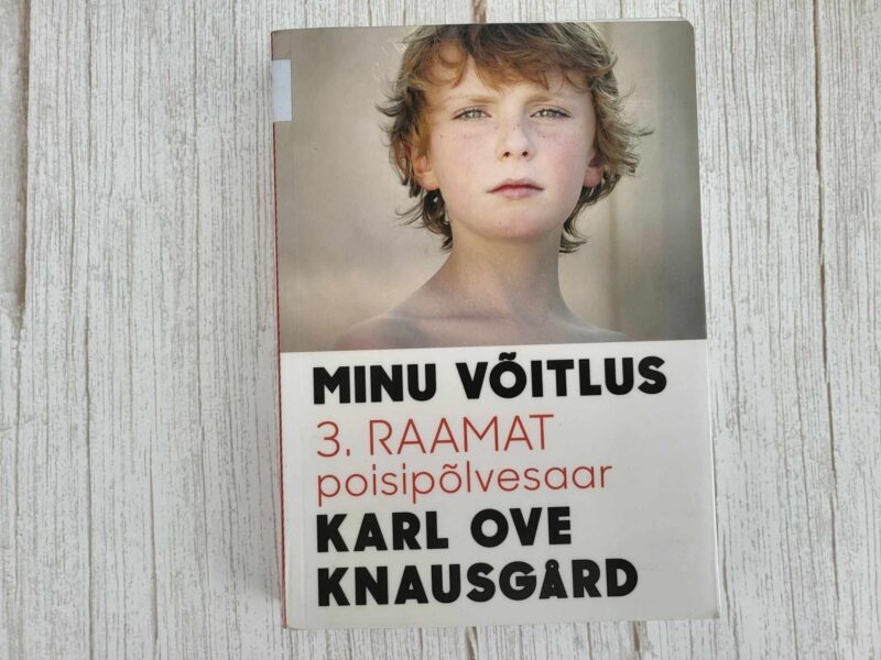 Minu võitlus 3 osa . Karl Ove Knausgard