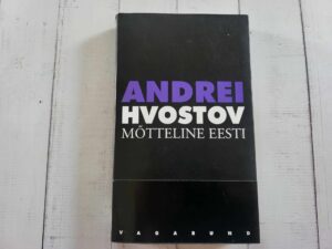 Mõtteline Eesti . Andrei Hvostov