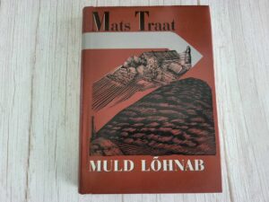 Muld lõhnab . Mats Traat