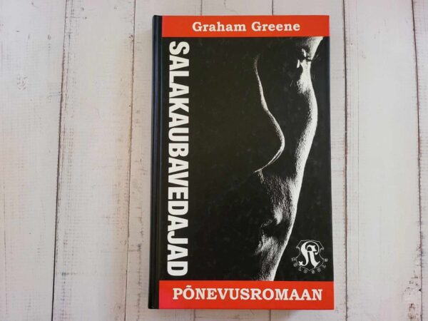 Salakaubavedajad . Graham Greene