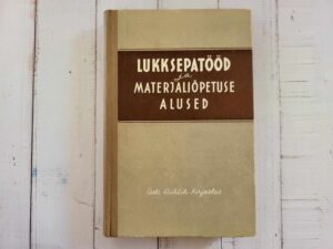 Lukksepatööd ja materjaliõpetuse alused