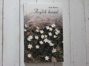 Arglik kevad . Erik Tohvri