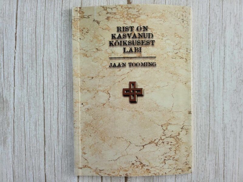 Rist on kasvanud kõiksusest läbi . Jaan Tooming
