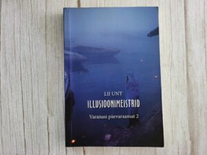 Illusioonimeistrid 2 . Lii Unt