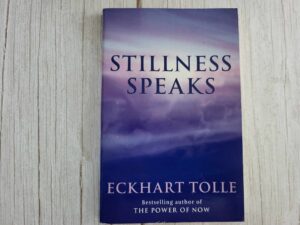 Stillness Speaks . Eckhart Tolle