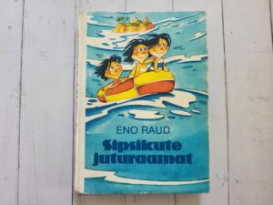 Sipsikute juturaamat . Eno Raud . Edgar Valter
