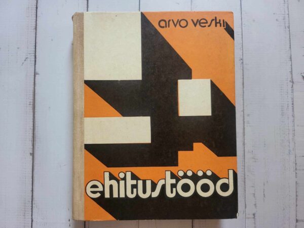 Ehitustööd . Arvo Veski