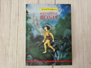 Röövlitütar Ronja . Astrid Lindgren