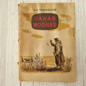 Vanad ja noored . Anton Hansen Tammsaare