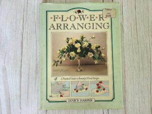Flower Arranging Craft Patterns Projects Book  Janice Harper