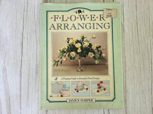 Flower Arranging Craft Patterns Projects Book  Janice Harper