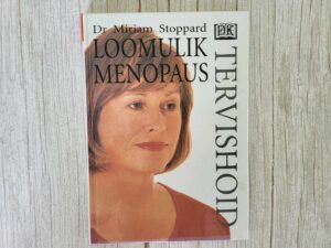 Loomulik menopaus . Miriam Stoppard