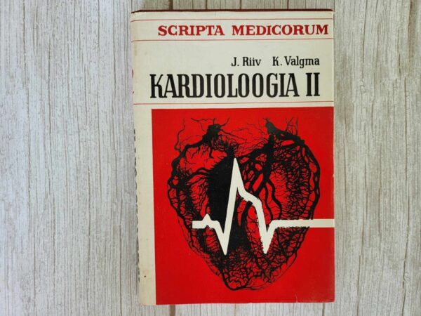 Kardioloogia II . Jaan Riiv ja Kaljo Valgma