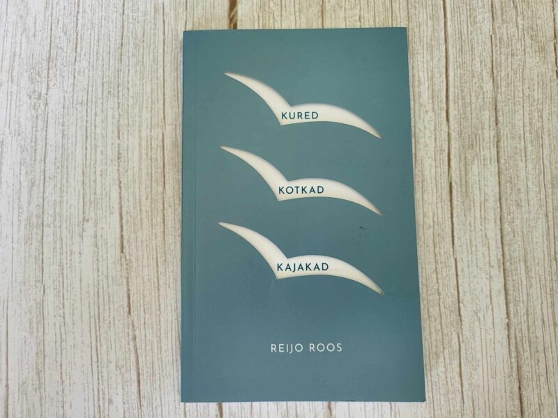 Kured kotkad kajakad . Reijo Roos