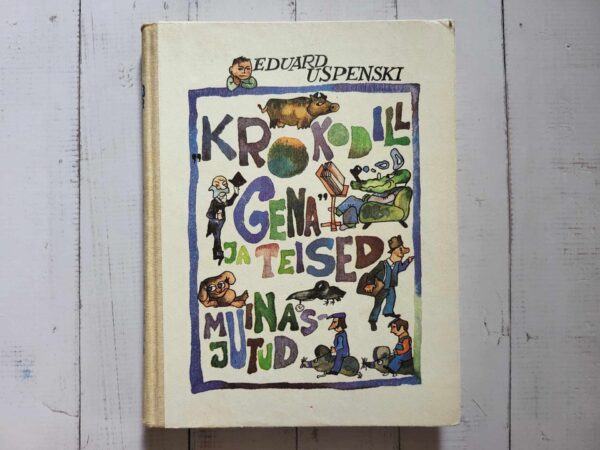 Krokodill Gena ja teised muinasjutud