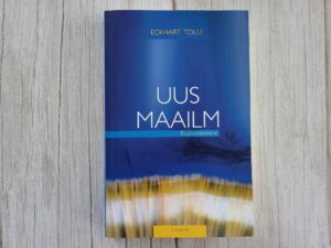 Uus maailm . Eckhart Tolle