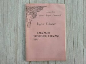 Taevased tüdrukud taevane isa . Ingvar Luhaäär
