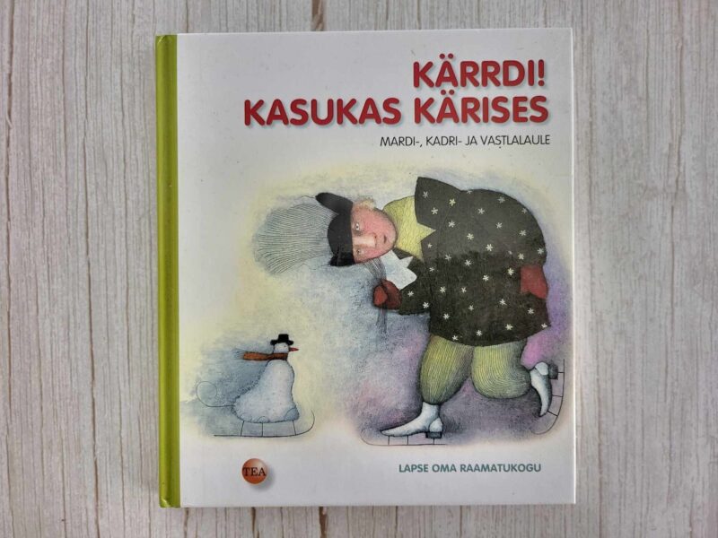 Kärrdi! Kasukas kärises  . Olivia Saar