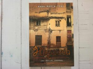 Minu Hispaania . Anna-Maria Penu