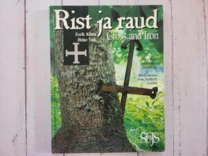 Rist ja raud Cross and Iron . Eerik Kõuts ja Heinz Valk
