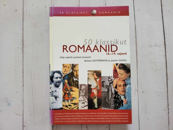 115405121 Romaanid 50 klassikut . Joachim Scholl ja Barbara Sichterman