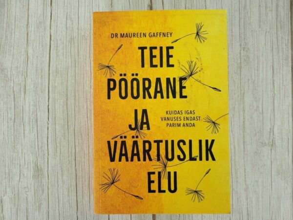 Teie pöörane ja väärtuslik elu . Maureen Gaffney