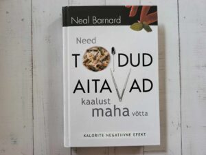 Need toidud aitavad kaalust maha võtta . Neal Barnard