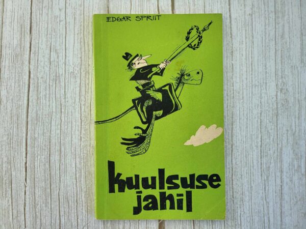 Kuulsuse jahil . Edgar Spriit
