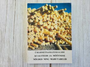 Ümarmetsamaterjalide kvaliteedi ja mõõtmise nõuded ning mahu