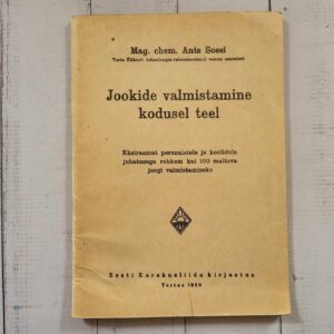115659632 Jookide valmistamine kodusel teel . Ants Sossi