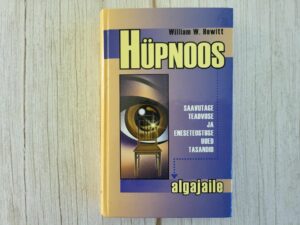 Hüpnoos algajaile . William W. Hewitt