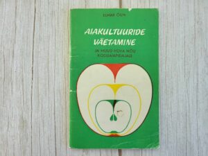 Aiakultuuride väetamine ja muud hüva nõu koduaiapidajale